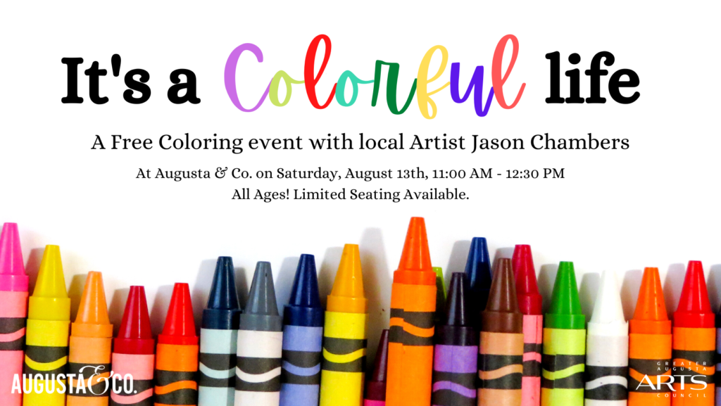 e-flyer for Its A Colorful Life with Jason Chambers event at Augusta and CO on August 13th 2022 from 11-12:30 PM