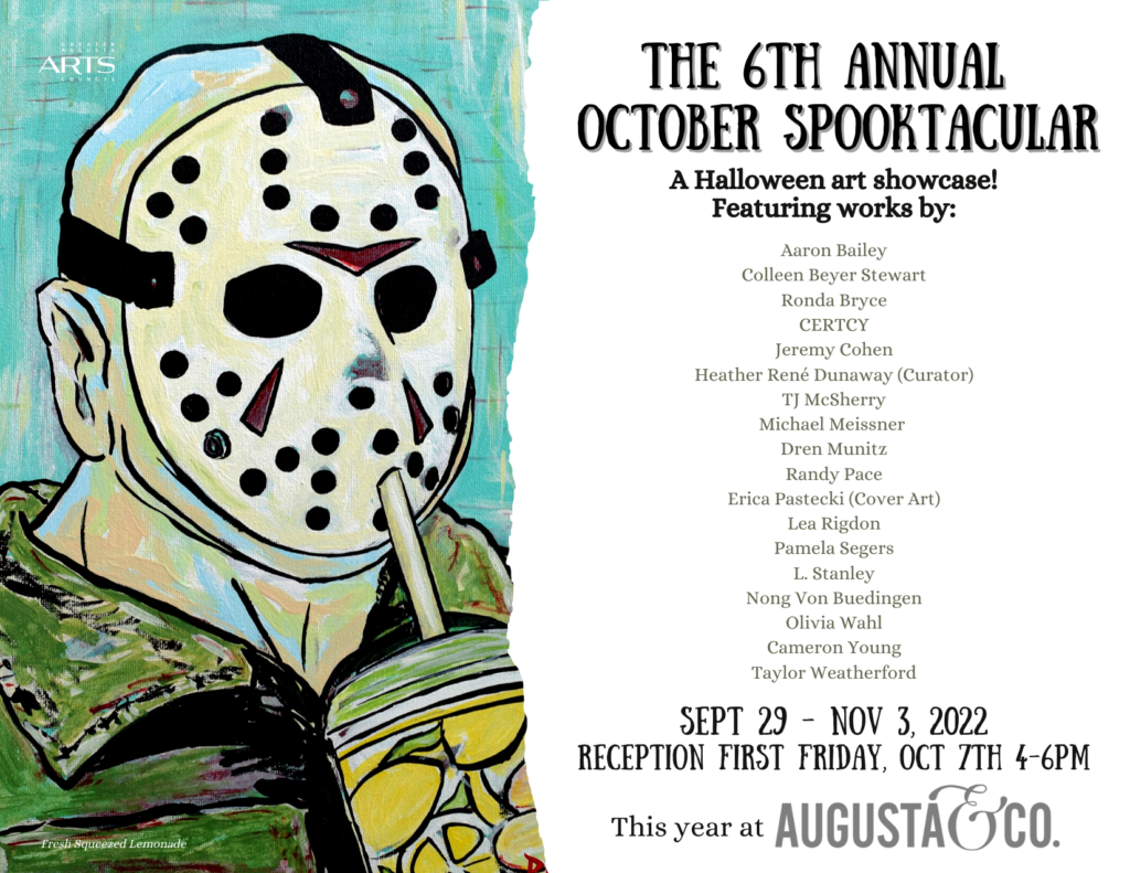 The 6th Annual October Spooktacular e-flyer featuring Erica Pastecki's work "Fresh sqeezed lemonade" which features horror movie icon, Jason, wearing his iconic hockey mask and green jump suit, drinking a jumbo cup of lemonade in front of a blue background.