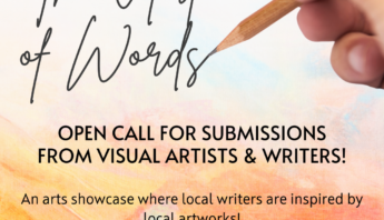 Art of Words open call for art flyer. It is graphic of a hand writing "The Art of Words". It reads "Open call for submissions from visual artists and writers. an arts showcase where local writers are inspired by local artworks. deadline December 6, 2024 by 11:59 pm. apply at augustaarts.info/art-of-words-app"