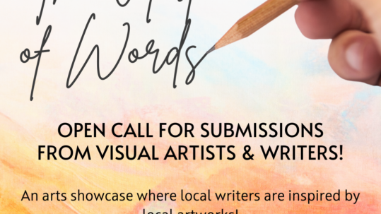 Art of Words open call for art flyer. It is graphic of a hand writing "The Art of Words". It reads "Open call for submissions from visual artists and writers. an arts showcase where local writers are inspired by local artworks. deadline December 6, 2024 by 11:59 pm. apply at augustaarts.info/art-of-words-app"